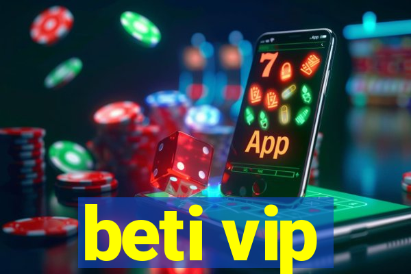 beti vip